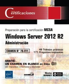 windows server 2012 r2 - administracion: preparacion para la certificacion mcsa - examen 70-411-nicolas bonnet-9782746094574