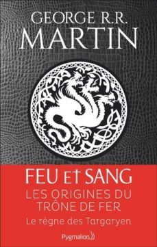 feu et sang (vol 1)-george r.r. martin-9782756427874