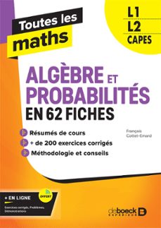 toutes les maths  algèbres et probabilites en 62 fiches (ebook)-9782807334274