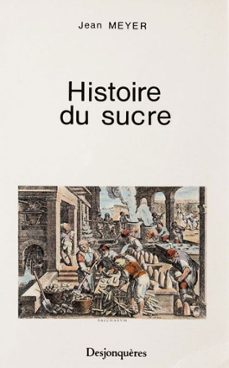 histoire du sucre-jean meyer-9782843211874
