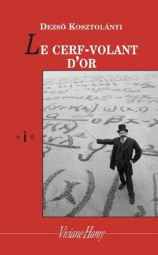 le cerf-volant d'or (ebook)-dezso kosztolanyi-9782878587074