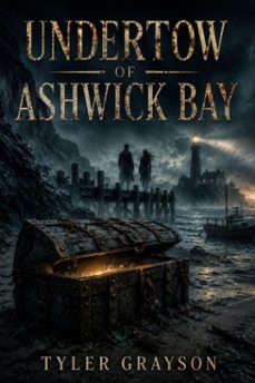 undertow of ashwick bay — a novel (ebook)-tyler grayson tg-9783565621774