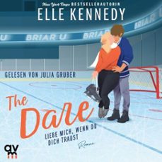 the dare  liebe mich, wenn du dich traust (briar u 4) (audiolibro)-elle kennedy-9783748403074