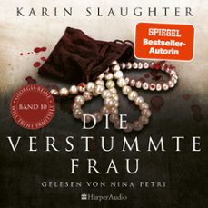 die verstummte frau (ungekurzt) (audiolibro)-karin slaughter-9783749900374