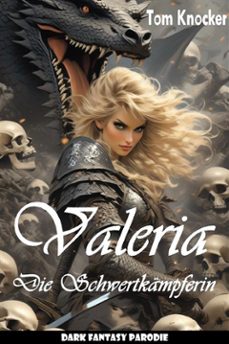 valeria die schwertkampferin (ebook)-tom knocker-9783755472674