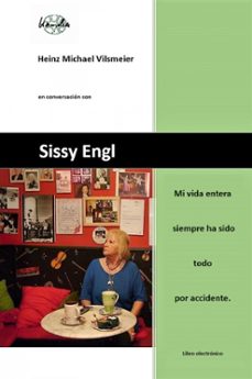 sissy engl - mi vida entera siempre ha sido todo por accidente. (ebook)-9783759814074