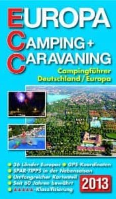 ecc europa camping + caravaning-fuhrer 2013: campingfuhrer deutsc hland/europa-9783795603274