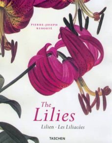 the lilies - lilien- les liliacees-9783822864074