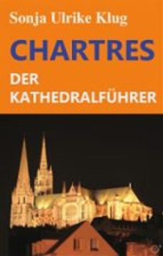 chartres - der kathedralfuhrer (ebook)-9783910321274