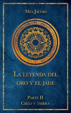 la leyenda del oro y el jade 2: cielo y tierra (ebook)-9783949817274
