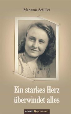 ein starkes herz uberwindet alles (ebook)-9783958400474