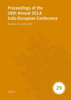 proceedings of the 29th annual ucla indo-european conference (ebook)-9783967699074