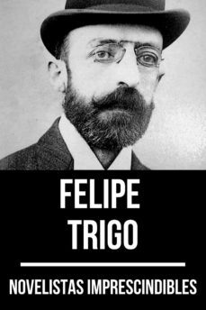 novelistas imprescindibles - felipe trigo (ebook)-felipe trigo-august nemo-august nemo-9783967996074