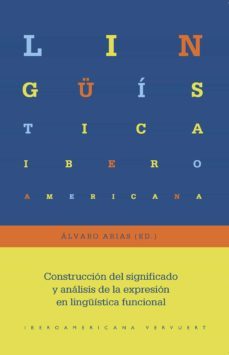 construcción del significado y análisis de la expresión en lingüística funcional (ebook)-9783968693774
