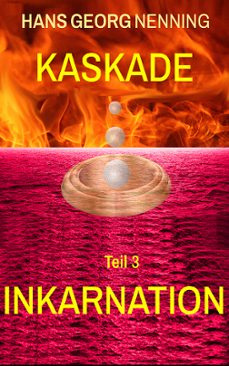 kaskade inkarnation-hans georg nenning-9783969318874