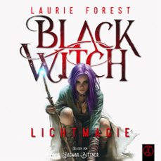 black witch - lichtmagie (audiolibro)-laurie forest-9783989010574