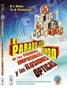 el paradojico mundo  de las figuras imposibles y las ilusiones op ticas-d.l. racov-9785396004474