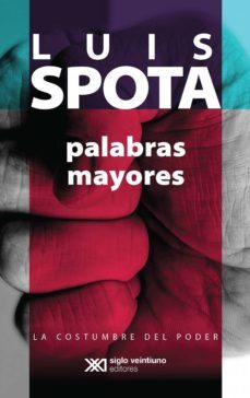palabras mayores (ebook)-luis spota-9786070308574