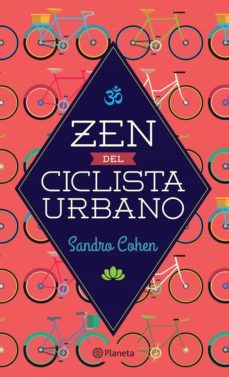 zen del ciclista urbano (ebook)-sandro cohen-9786070724374