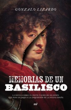 memorias de un basilisco (ebook)-gonzalo lizardo-9786070763274