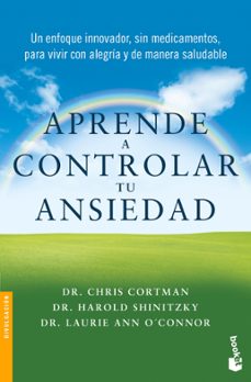 aprende a controlar tu ansiedad (ebook)-chris cortman-harold shinitzky-laurie ann o'connor-9786070792274