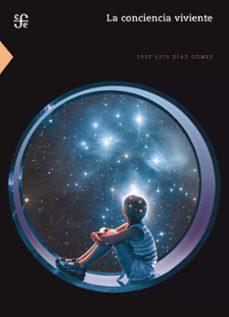 la conciencia viviente (ebook)-jose luis diaz-9786071661074