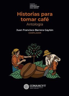 historias para tomar cafe (ebook)-juan francisco barrera gaytán-9786071688774