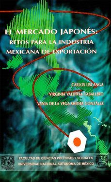 el mercado japones (ebook)-carlos uscanga-virginia valdivia caballero-vania de la vega shiota gonzalez-9786073005074