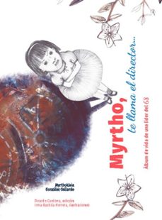 myrtho, te llama el director album de vida de una lider del 68 (ebook)-myrthokleia gonzález gallardo-9786073058674