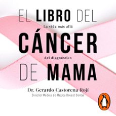 el libro del cancer de mama (audiolibro)-gerardo castorena-9786073179874