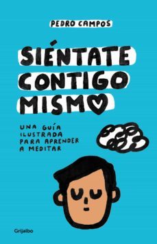 siéntate contigo mismo (ebook)-pedro campos-9786073829274