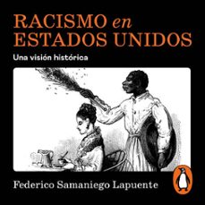 racismo en estados unidos (audiolibro)-federico samaniego lapuente-9786073869874