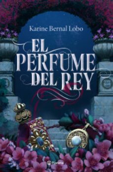 el perfume del rey-9786073902274