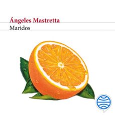 maridos (audiolibro)-angeles mastretta-9786073905374
