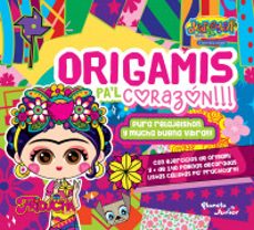 friducha. origamis pa'l corazon!!!-9786073912174