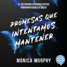 lancaster 3. promesas que intentamos mantener (audiolibro)-monica murphy-9786073920674