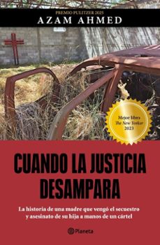cuando la justicia desampara (ebook)-azam ahmed-9786073930574