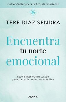 encuentra tu norte emocional (ebook)-tere diaz sendra-9786073941174