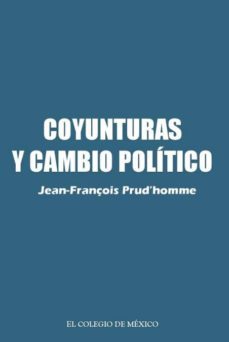 coyunturas y cambio politico.-9786074627374
