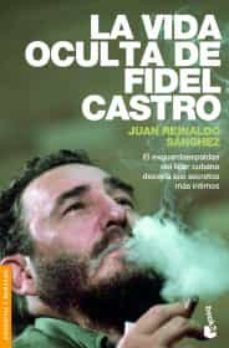 la vida oculta de fidel castro-9786075691374