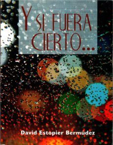 y si fuera cierto (ebook)-david estopier-9786079281274