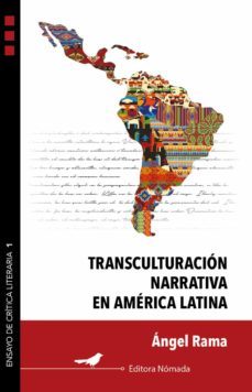 transculturacion narrativa en america latina (ebook)-angel rama-9786079874674