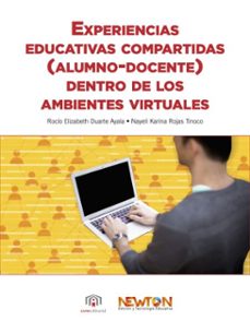 experiencias educativas compartidas (alumno-docente) dentro de los ambientes virtuales (ebook)-9786079910174