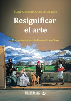 resignificar el arte (ebook)-maría alexandra guerrero zegarra-9786123185374