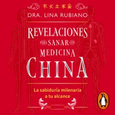 revelaciones para sanar con medicina china (audiolibro)-dra. lina rubiano-9786287649774
