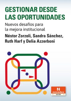 gestionar desde las oportunidades (ebook)-néstor zorzoli-sandra sánchez-delia azzerboni-9786316603074