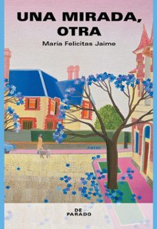 una mirada, otra (ebook)-maria felicitas jaime-9786319105674