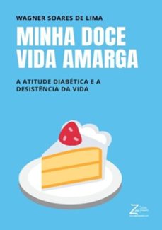 minha doce vida amarga (ebook)-wagner soares de lima-9786500051674