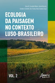 ecologia da paisagem no contexto luso-brasileiro volume ii (ebook)-sonia m. carvalho ribeiro-danilo boscolo-giordano ciochetti-9786525002774