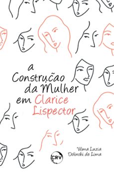 a construço da mulher em clarice lispector (ebook)-vilma luzia dolinski de lima-9786525158174